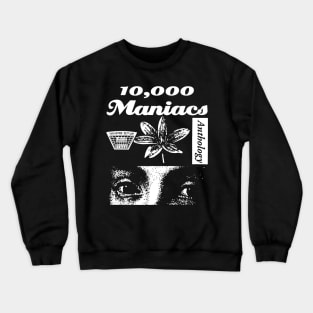 10000 MANIACS BAND Crewneck Sweatshirt